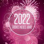 Frohes Neues Jahr 2022!