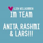 Wir begrüßen herzlich unsere neuen Trainees: Anita, Rashmi und Lars!